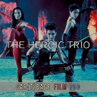 124: The Heroic Trio (1993) - Precision Insanity 124: The Heroic Trio (1993) - Precision Insanity