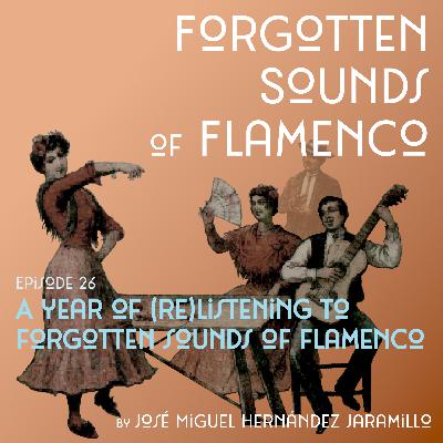 26. A year of (re)listening to forgotten sounds of flamenco