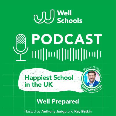 Well Schools S3, E6 - Happiest School in the UK Well Schools S3, E6 - Happiest School in the UK