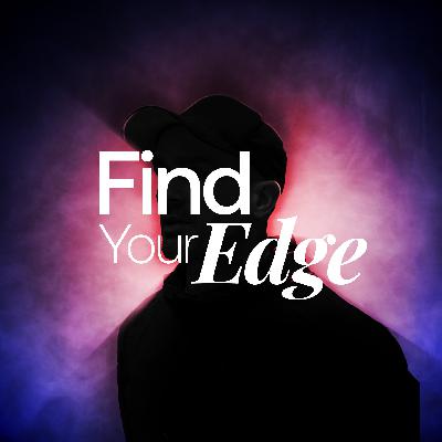 Find Your Edge | The Best Bits 2