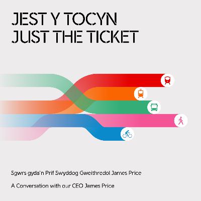 A Conversation with our CEO James Price | Sgwrs gyda'n Prif Swyddog Gweithredol James Price