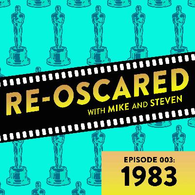 Re-Oscared episode 003: 1983
