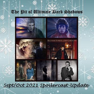 Episode 87: Sept/Oct 2021 Spoilercast-Update Episode 87: Sept/Oct 2021 Spoilercast-Update