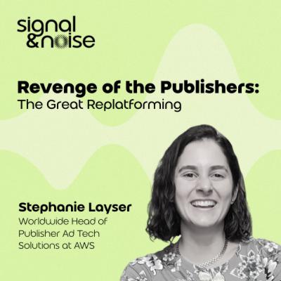 Revenge of the Publishers: The Great Replatforming with Stephanie Layser
