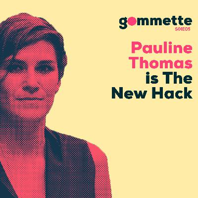 05 - Pauline THOMAS is THE NEW HACK !!!