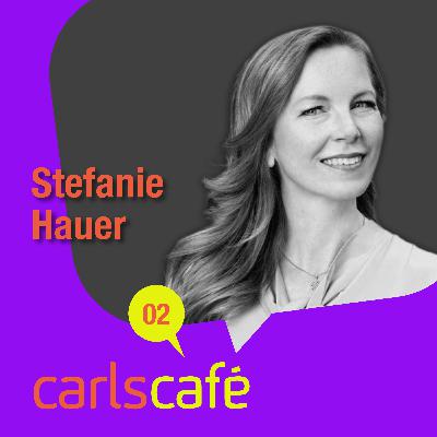 #2 Die Natur als der beste Business Case. Stefanie Hauer, Investorin #2 Die Natur als der beste Business Case. Stefanie Hauer, Investorin