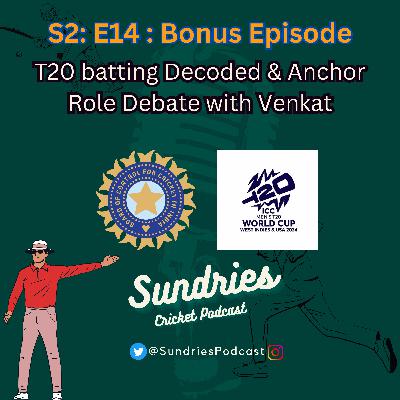 S2E14: Bonus Episode: T20 Batting Decoded & Anchor Role Debate with Venkat