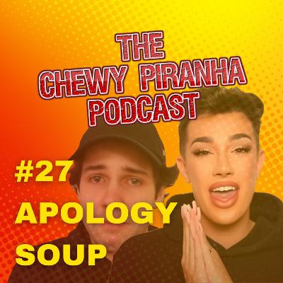 #27: Apology Soup #27: Apology Soup