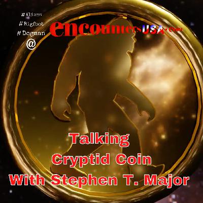 Cryptid Crypto Currency With Stephen Major