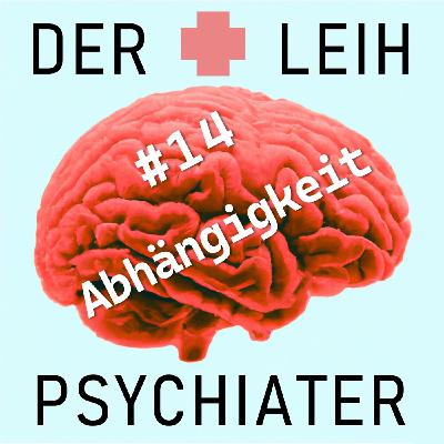 #14 Abhängigkeit
