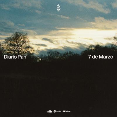 Devocional Diario Pan 7 de Marzo #DiarioPan Devocional Diario Pan 7 de Marzo #DiarioPan