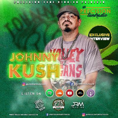 #PrecisionTuneRadio S3: Ep. 3 - Johnny Kush #PrecisionTuneRadio S3: Ep. 3 - Johnny Kush