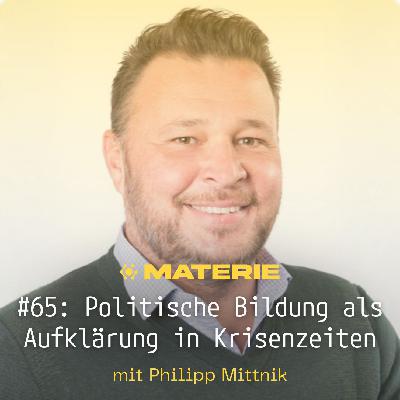 Politische Bildung als Aufklärung in Krisenzeiten - Philipp Mittnik