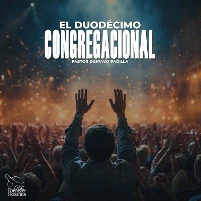 El Duodécimo Congregacional El Duodécimo Congregacional