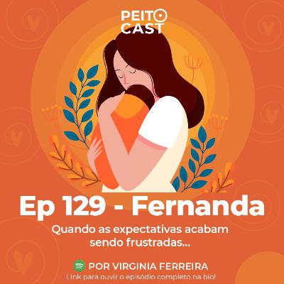 #129: Quando as expectativas acabam sendo frustradas...