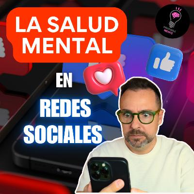 Salud mental en redes: ¿Ayuda o peligro? Lo que nadie te cuenta