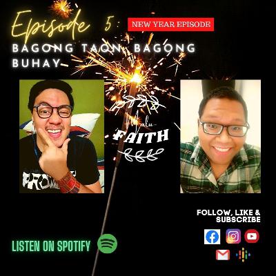 EPISODE 05: Bagong Taon, Bagong Buhay