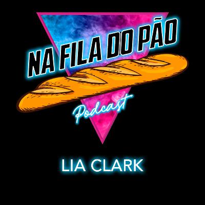 #14 - Lia Clark | Eu Viciei