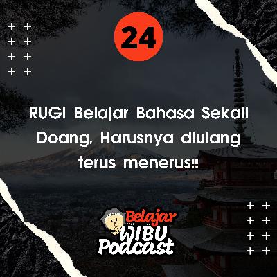 RUGI Belajar Bahasa Sekali Doang, Harusnya diulang terus menerus!!