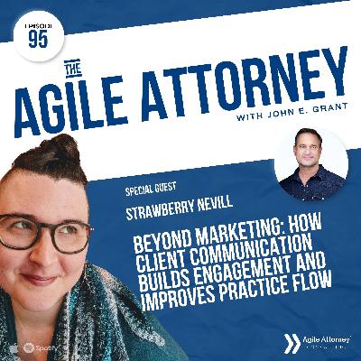 095. Beyond Marketing: How Client Communication Builds Engagement and Improves Practice Flow with Strawberry Nevill