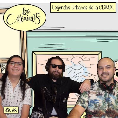 EP 09: Los Meninos⎮Leyendas Urbanas de la CDMX⎮ Los Alan Anaya