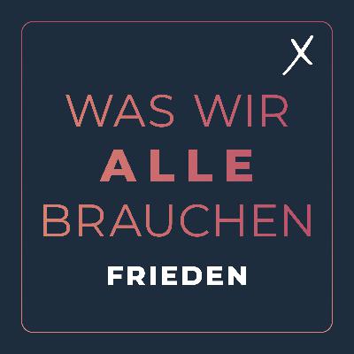 20. Juli 2025: Was wir alle brauchen - Frieden