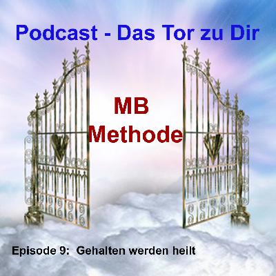 Episode 9 Gehalten werden heilt