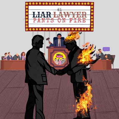 61. Liar Lawyer Pants On Fire
