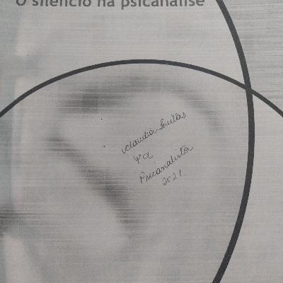 O silêncio na psicanálise- Nasio O mutismo da criança autista: uma promessa de silêncio? E outros