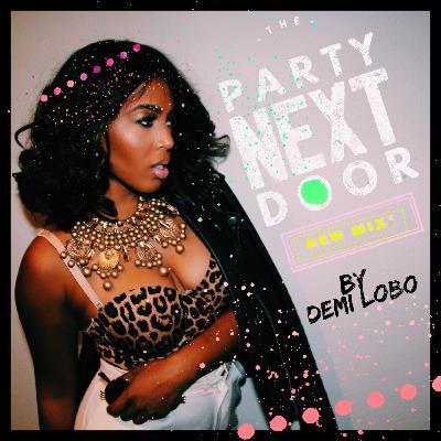 The Party Next Door Mix (Open Format)