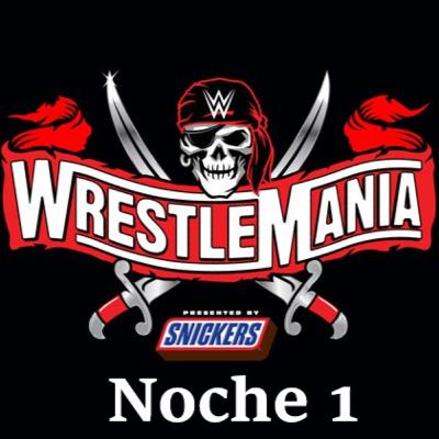 ECL - Wrestlemania 37 noche 1