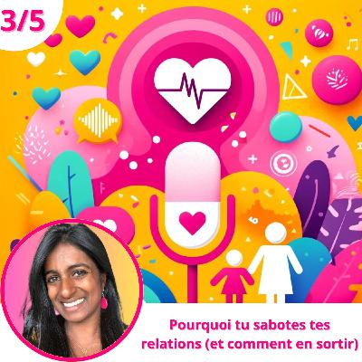 Adoption: pourquoi tu sabotes tes relations (et comment en sortir)
