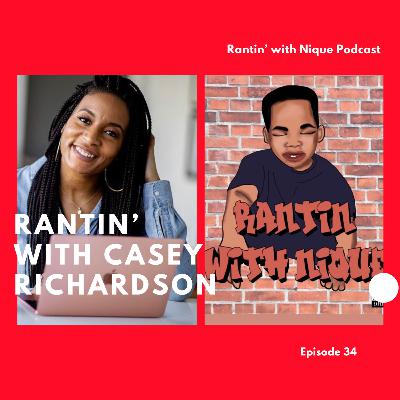 Rantin’ with Casey Richardson