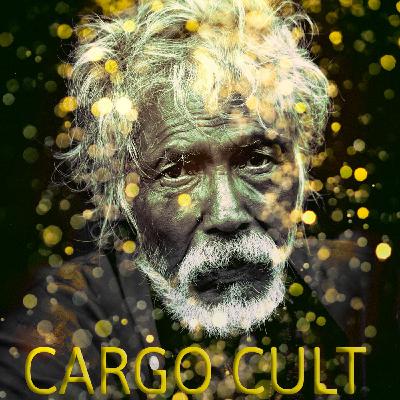 Cargo Cult