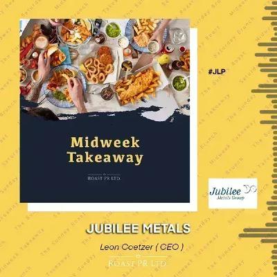 S10 Ep44: Midweek Takeaway with Leon Coetzer, CEO of Jubilee Metals (AIM:JLP) #JLP