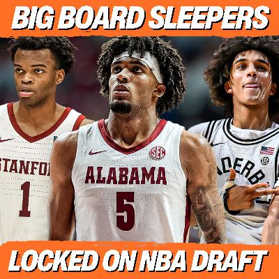BIG BOARD SLEEPERS | 2026 NBA Draft BIG BOARD SLEEPERS | 2026 NBA Draft