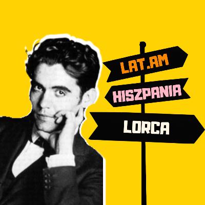 10. Hiszpania | Federico García Lorca: kocham cię zieleńczo