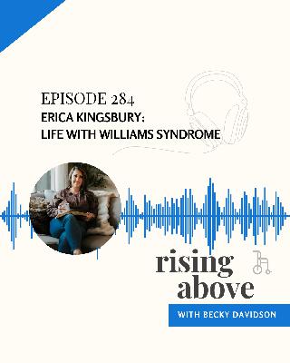 Erica Kingsbury: Life with Williams Syndrome Erica Kingsbury: Life with Williams Syndrome