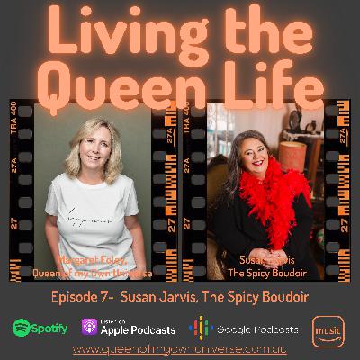 Episode 7 - a spicy chat with Susan Jarvis - also known as Susan the Maven. Talking all things sex and sex positivity for mature women - comes with a "little ears" warning!