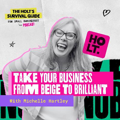 Take Your Business from Beige to Brilliant with Michelle Hartley