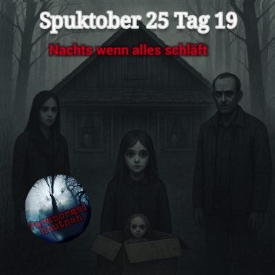 Paranormal hautnah - Spuktober 2025 - Tag 19
