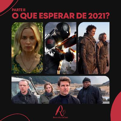 ResenhariaCast 16: O que esperar de 2021? Parte 2