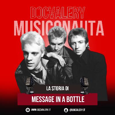 MESSAGE IN A BOTTLE (POLICE) - STORIA E CURIOSITA' DI UN SUCCESSO PLANETARIO