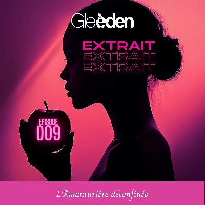 [2e extrait] EPISODE 9 | L'Amanturière déconfinée