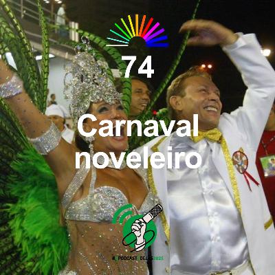 NovelaCast - Carnaval noveleiro
