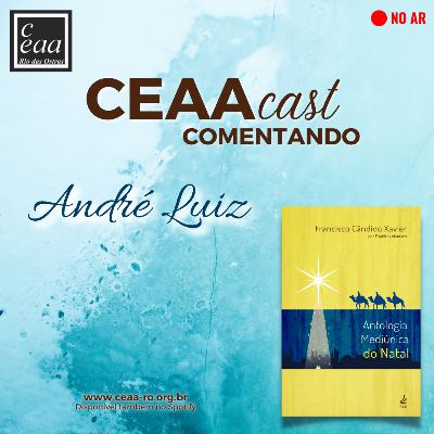 CEAAcast Comentando Emmanuel | 59: O Grande Doador