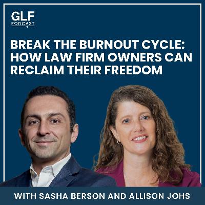 How Law Firm Owners Can Ditch the Burnout and Delegate Smarter — with Allison Johs