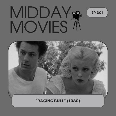 Ep 301: Reviewing “Raging Bull" (1980) An American Tragedy and the Best Film Editing Of All Time