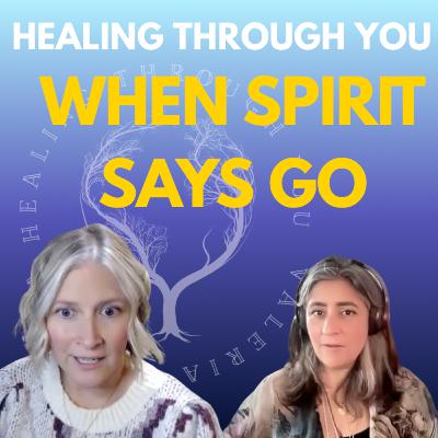 WHEN SPIRIT SAYS GO