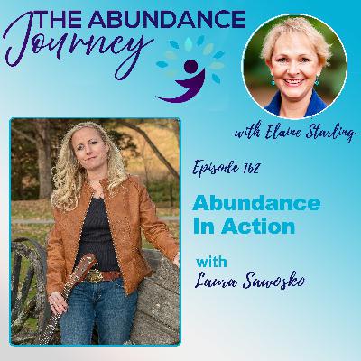 Abundance in Action with Laura Sawosko